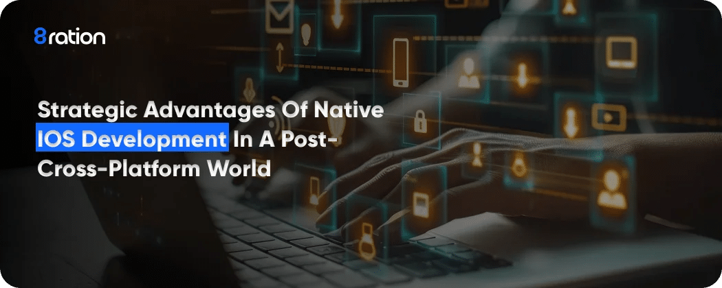 Image 2 of Ecosystem Locking: Strategic Advantages of Native iOS Development in a Post-Cross-Platform World